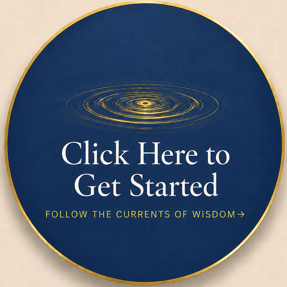 Click here to get started — follow the currents of wisdom